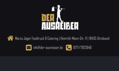   Marco Jäger Foodtruck & Catering | Heinrich-Mann-Str. 11 | 18435 Stralsund       info@der-ausreisser.de      0177/7922648